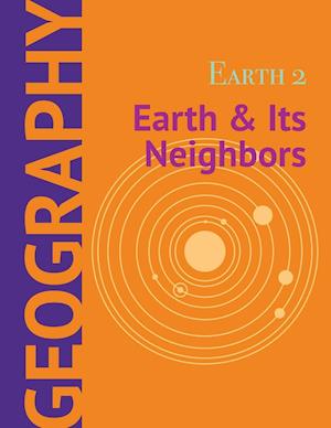 Earth 2: Earth & Its Neighbors