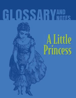 Glossary and Notes: A Little Princess