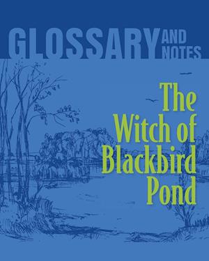 Glossary and Notes: The Witch of Blackbird Pond