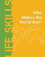 Who Makes the World Run? 