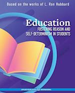 Education: Fostering Reason and Self-Determinism in Students 