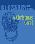 A Christmas Carol Glossary and Notes