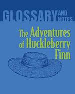 The Adventures of Huckleberry Finn Glossary and Notes
