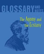 The Agony and the Ecstasy Glossary and Notes