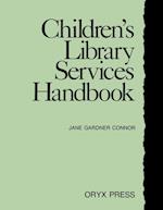 Children's Library Services Handbook