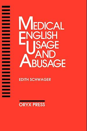 Medical English Usage and Abusage