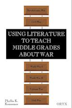 Using Literature to Teach Middle Grades about War