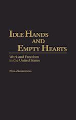 Idle Hands and Empty Hearts