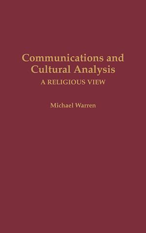 Communications and Cultural Analysis