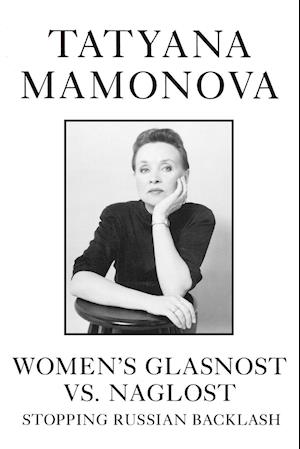 Women's Glasnost vs. Naglost