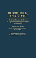 Blood, Milk, and Death