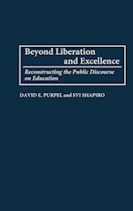 Beyond Liberation and Excellence