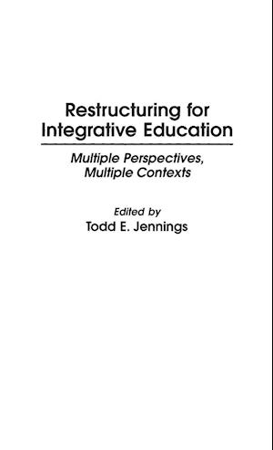 Restructuring for Integrative Education