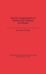 Racial Categorization of Multiracial Children in Schools