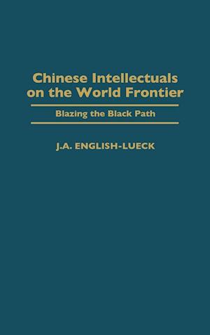 Chinese Intellectuals on the World Frontier