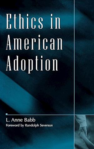 Ethics in American Adoption