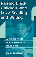 Raising Black Children Who Love Reading and Writing: