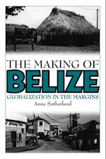 The Making of Belize