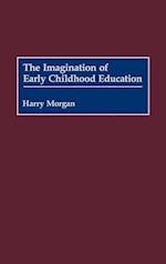 The Imagination of Early Childhood Education