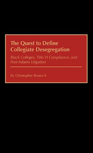 The Quest to Define Collegiate Desegregation