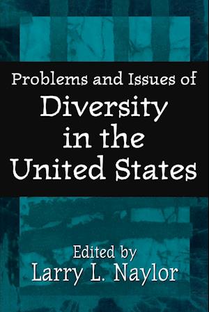 Problems and Issues of Diversity in the United States