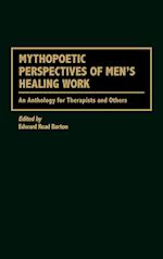 Mythopoetic Perspectives of Men's Healing Work