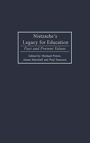 Nietzsche's Legacy for Education