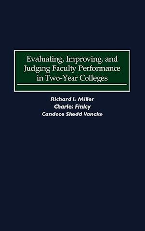 Evaluating, Improving, and Judging Faculty Performance in Two-Year Colleges