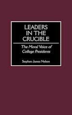 Leaders in the Crucible
