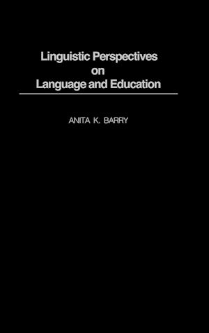 Linguistic Perspectives on Language and Education