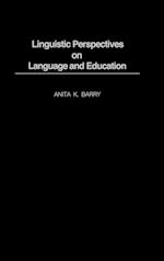 Linguistic Perspectives on Language and Education