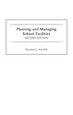 Planning and Managing School Facilities, 2nd Edition