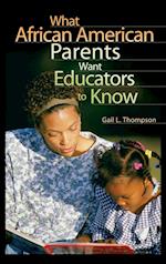 What African American Parents Want Educators to Know