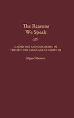 The Reasons We Speak