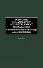 Economic Organization and Settlement Hierarchies
