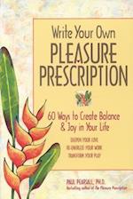Write Your Own Pleasure Prescription
