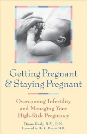 Getting Pregnant & Staying Pregnant