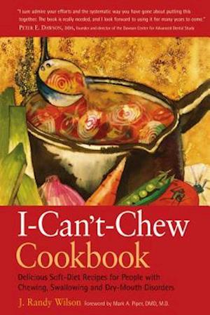 The I-Can't-Chew Cookbook