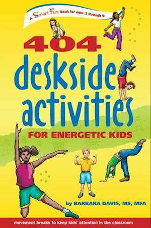 404 Deskside Activities for Energetic Kids