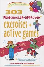 303 Preschooler-Approved Exercises and Active Games