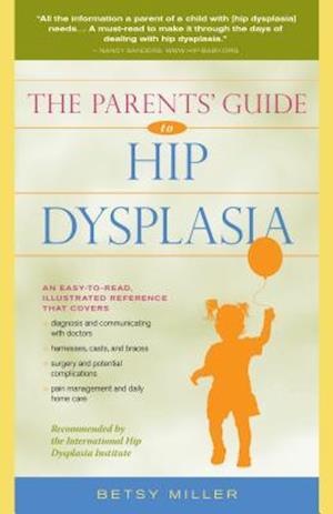 The Parents' Guide to Hip Dysplasia