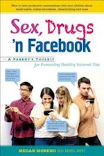 Sex, Drugs 'n Facebook