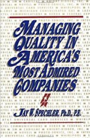 Managing Quality in America's Most Admired Companies