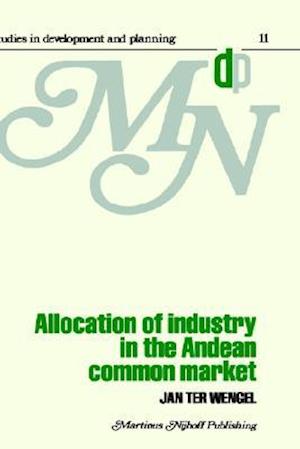 Allocation of Industry in the Andean Common Market