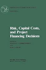 Risk, Capital Costs, and Project Financing Decisions