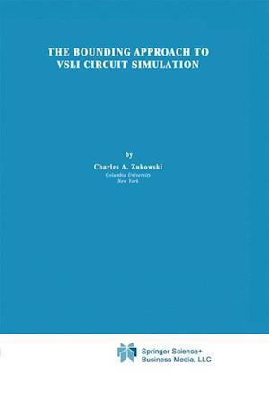 The Bounding Approach to VLSI Circuit Simulation