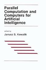 Parallel Computation and Computers for Artificial Intelligence