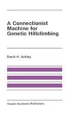 A Connectionist Machine for Genetic Hillclimbing