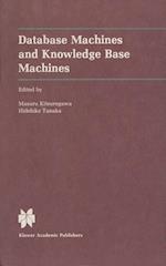 Database Machines and Knowledge Base Machines
