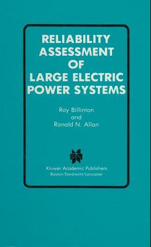 Reliability Assessment of Large Electric Power Systems